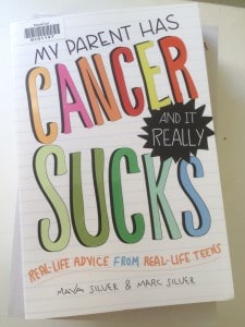 Cover of My parent has cancer and it really sucks