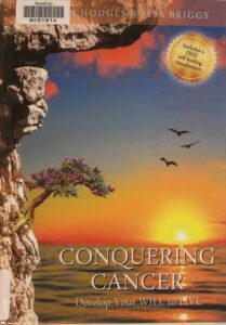 Cover of the book Conquering cancer. Shows sunset over water and three birds flying above the sun.