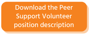 Download the Peer Support Volunteer position description