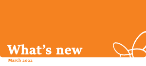 What's new – March 2022. Text on an orange background with the Counterpart logo in the bottom right corner.