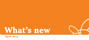 What's new – April 2022. Text on an orange background with the Counterpart logo in the bottom right corner.