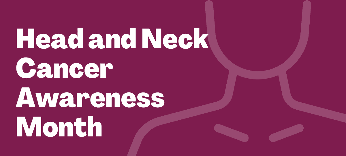 Head And Neck Cancer Awareness Month