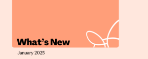 What's New - January 2025