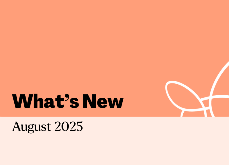 What’s new in August