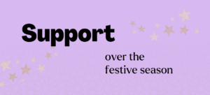 Support over the festive season