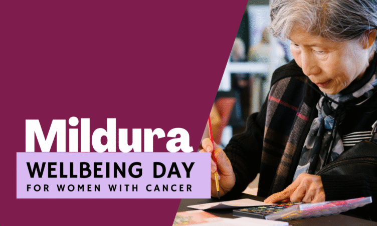 Mildura Wellbeing Day for women with cancer